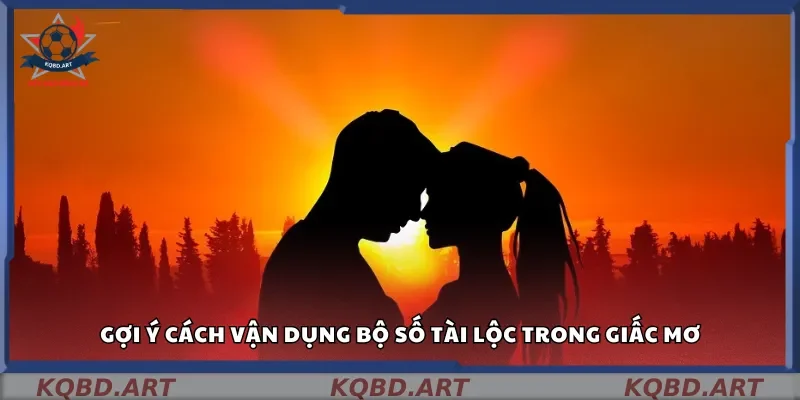 Gợi ý cách vận dụng bộ số tài lộc trong giấc mơ